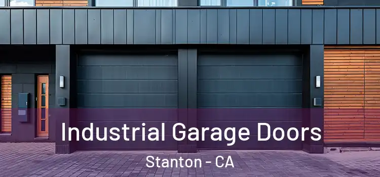  Industrial Garage Doors Stanton - CA