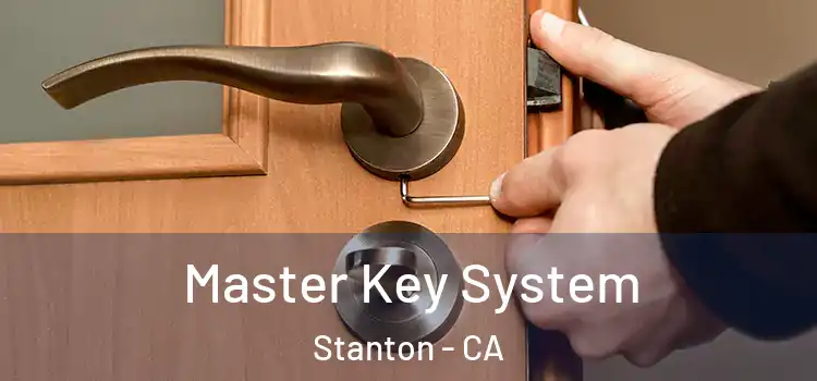  Master Key System Stanton - CA