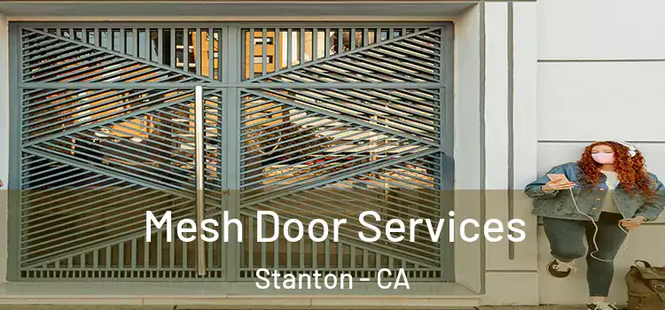 Mesh Door Services Stanton - CA