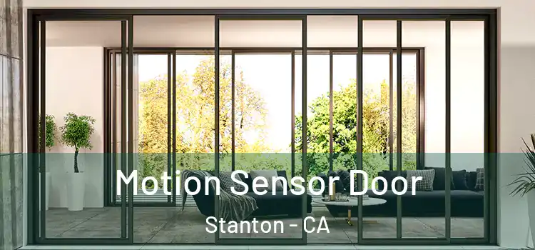  Motion Sensor Door Stanton - CA
