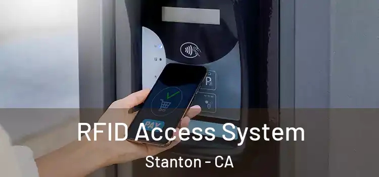  RFID Access System Stanton - CA