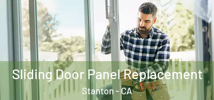  Sliding Door Panel Replacement Stanton - CA
