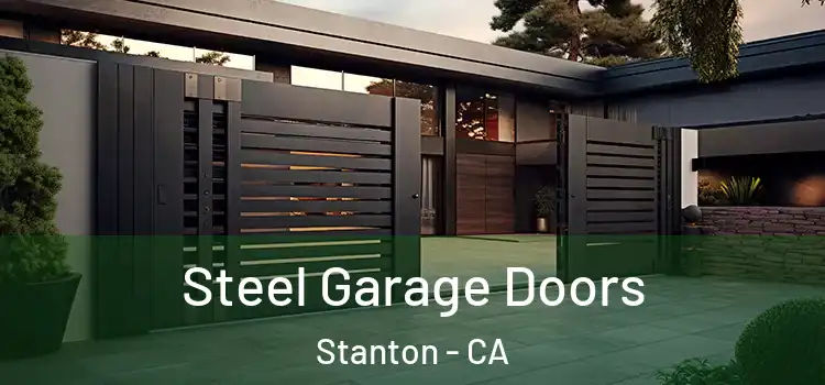 Steel Garage Doors Stanton - CA